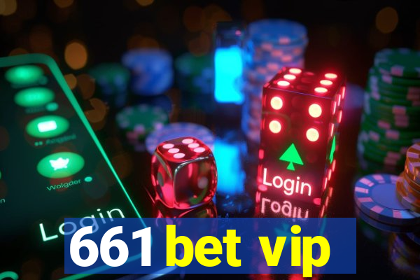 661 bet vip